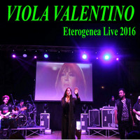 Viola Valentino - Eterogenea 2016 (Live)