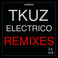 TKUZ - Eléctrico (Remixes)