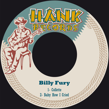 Billy Fury - Collette / Baby How I Cried