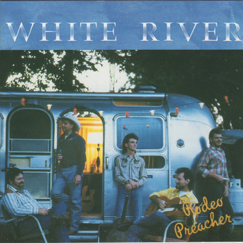 White River - Rodeo Preacher
