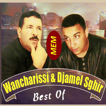 Wancharissi & Djamel Sghir - Best of