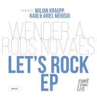 Wender A. & Rods Novaes - Lets Rock EP