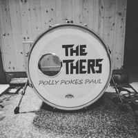 The Others - Polly Pokes Paul