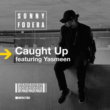 Sonny fodera - Caught Up (feat. Yasmeen) (Remixes)