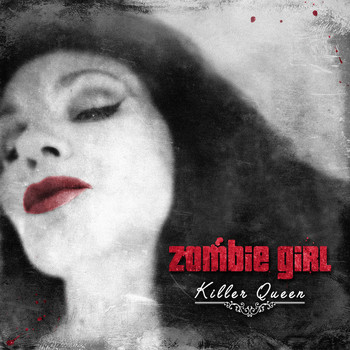 Zombie Girl - Killer Queen (Deluxe Edition)
