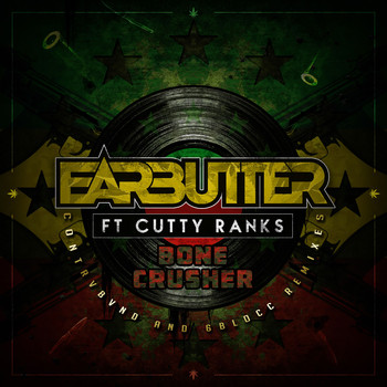 Earbutter & Cutty Ranks - Bone Crusher EP (Explicit)