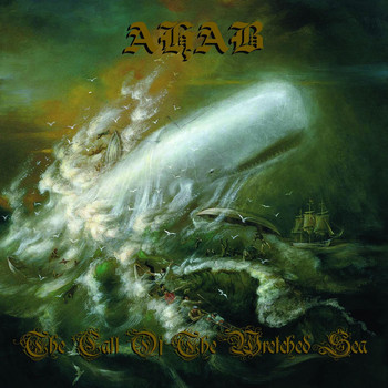 Ahab - The Call of the Wretched Seas