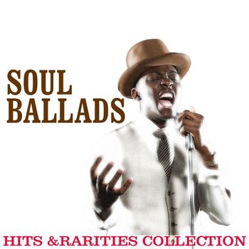Various Artists - Soul Ballads: Hits & Rarities