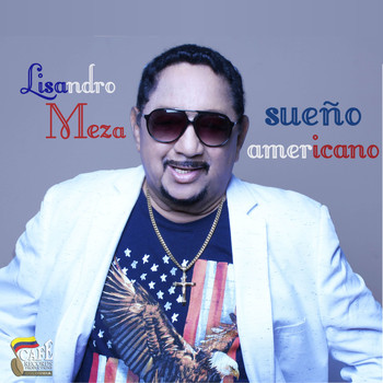 Lisandro Meza - Sueño Americano