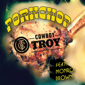 Cowboy Troy - Porkchop