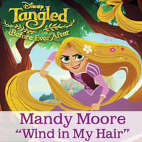 Rapunzel - Wind in My Hair (From "Tangled: Before Ever After")