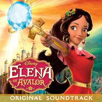 "Elena Of Avalor" Cast - Elena of Avalor (Original Soundtrack)