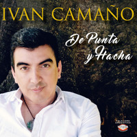 Iván Camaño - De Punta y Hacha