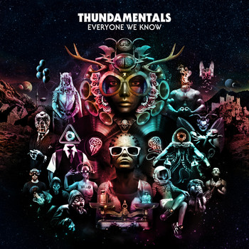 Thundamentals - Everyone We Know (Explicit)