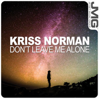 Kriss Norman - Don't Leave Me Alone