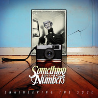 Something With Numbers - Engineering The Soul