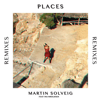 Martin Solveig - Places (Remixes)