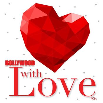 Various Artists - Bollywood With Love - 90s