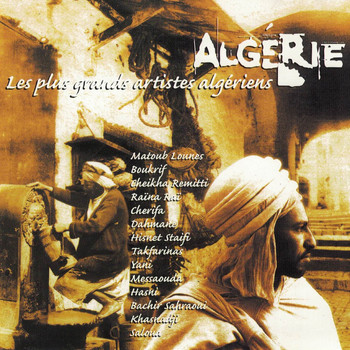 Various Artists - Algérie: Les plus grands artistes algériens