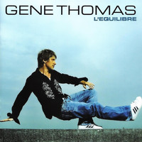 Gene Thomas - L'equilibre