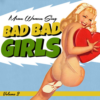 Various Artists - Bad Girls Vol.2, Mean Women Sing