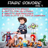Fly Project - Fiabe sonore Vol. 1: Cappuccetto rosso, il gatto con gli stivali, il brutto anatroccolo, il topo di 