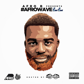 Afro B - AfroWave (Explicit)