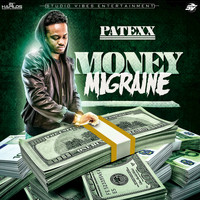 Patexx - Money Migraine - Single