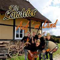 Die Landeier - Auf'm Land