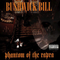 Bushwick Bill - Phantom of the Rapra (Explicit)