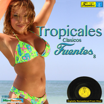 Varios Artistas - Tropicales Clasicos Fuentes 8