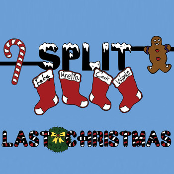 Split - Last Christmas