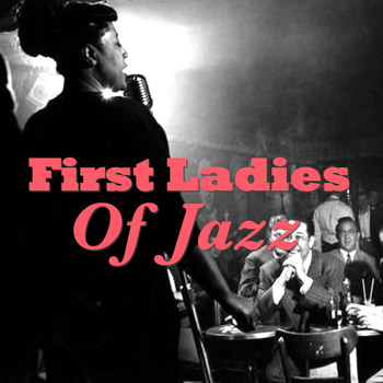 Various Artists - First Ladies Of Jazz
