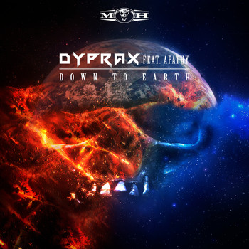 Dyprax featuring Apathy - Down To Earth