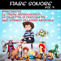 Fly Project - Fiabe sonore Vol. 4: Biancaneve, La casetta di cioccolato, Le talpe riconoscenti, Uno strano villagg