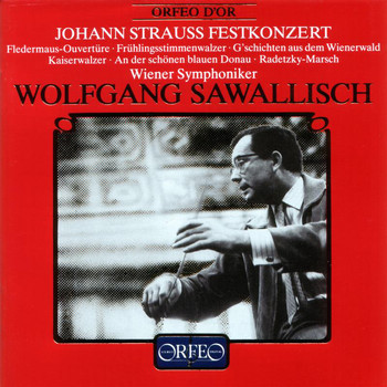 Wolfgang Sawallisch - Johann Strauss Festkonzert