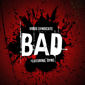 Virus Syndicate - BAD (Explicit)