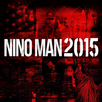 Nino Man - Nino Man 2015 (Explicit)