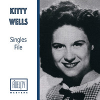Kitty Wells - Kitty Wells - Singles File