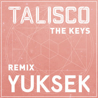 Talisco - The Keys (Yuksek Remix)