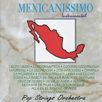 Pop Strings Orchestra - Mexicanissimo Instrumental
