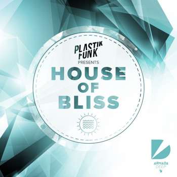 Plastik Funk - House Of Bliss