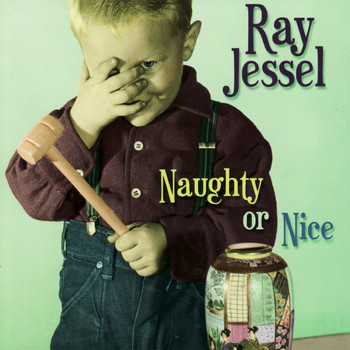 Ray Jessel - Naughty or Nice