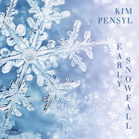 Kim Pensyl - Early Snowfall