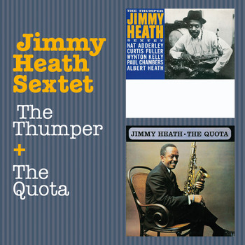 Jimmy Heath - The Thumper + the Quota