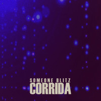 Someone Blitz - Corrida