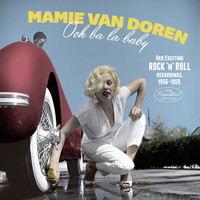 Mamie Van Doren - Ooh Ba La Baby!: Her Exciting Rock N' Roll Recordings 1956-1959