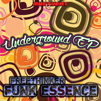 Freethinker Funk Essence - Underground