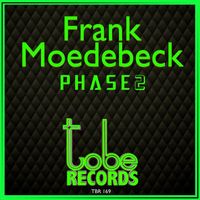 Frank Moedebeck - Phase 2