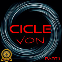 Von - Cicle, Pt. 1